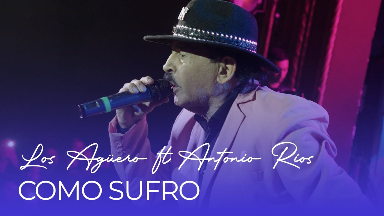 LOS AGÜERO FT. ANTONIO RÍOS - CÓMO SUFRO (En Vivo) | Especial Navidad 40 Años 🎩👑