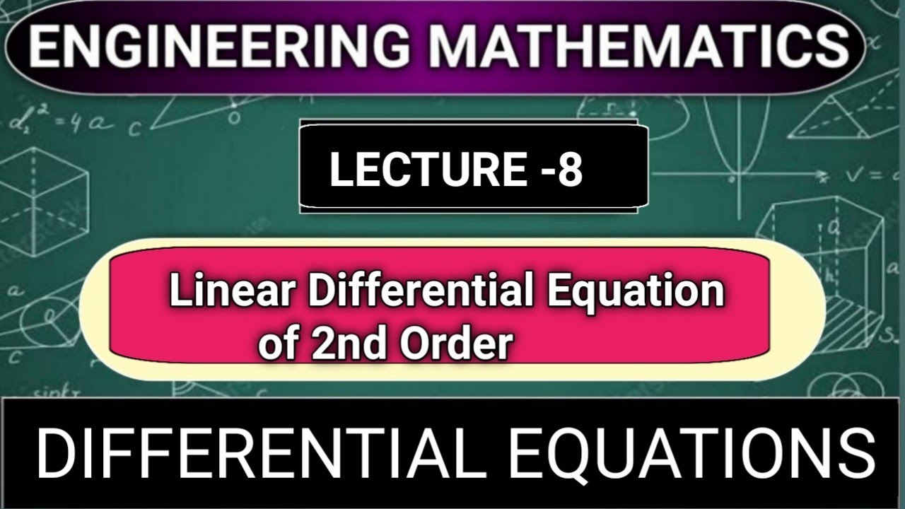 Linear Differential Equation of 2nd Order
