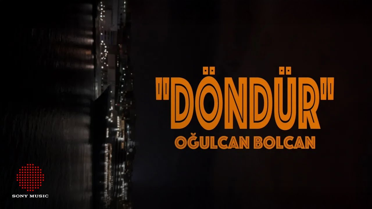 Oğulcan Bolcan - Döndür (Tezgah Film Soundtrack)