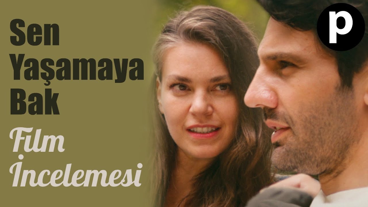 İzledik: Sen Yaşamaya Bak #3