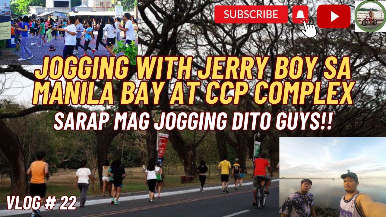 Jogging Vlog with Jerry boy sa CCP Complex at Manila Bay! Ang sarap mag jogging dito guys! Vlog # 22