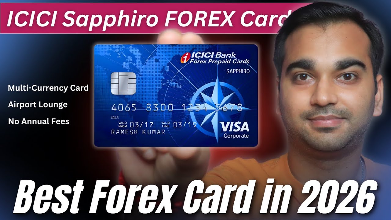 ICICI Sapphiro Forex Card Review 2026: Benefits, Fees & Is it Worth It?