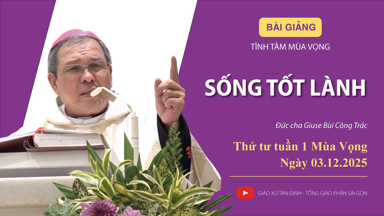 [Bài giảng] Tĩnh tâm mùa vọng 2025: Ngày thứ ba - Gx Tân Định | 03.12.2025