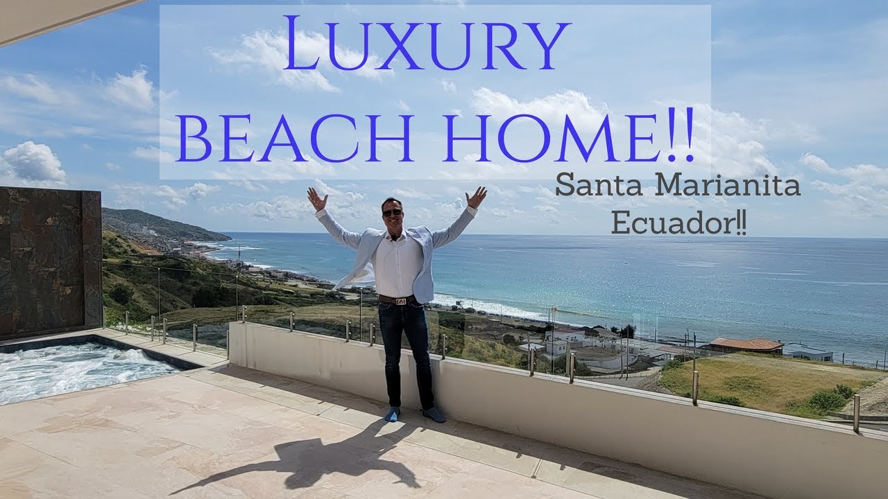 Luxury Beach Home Santa Marinaita Ecuador!!