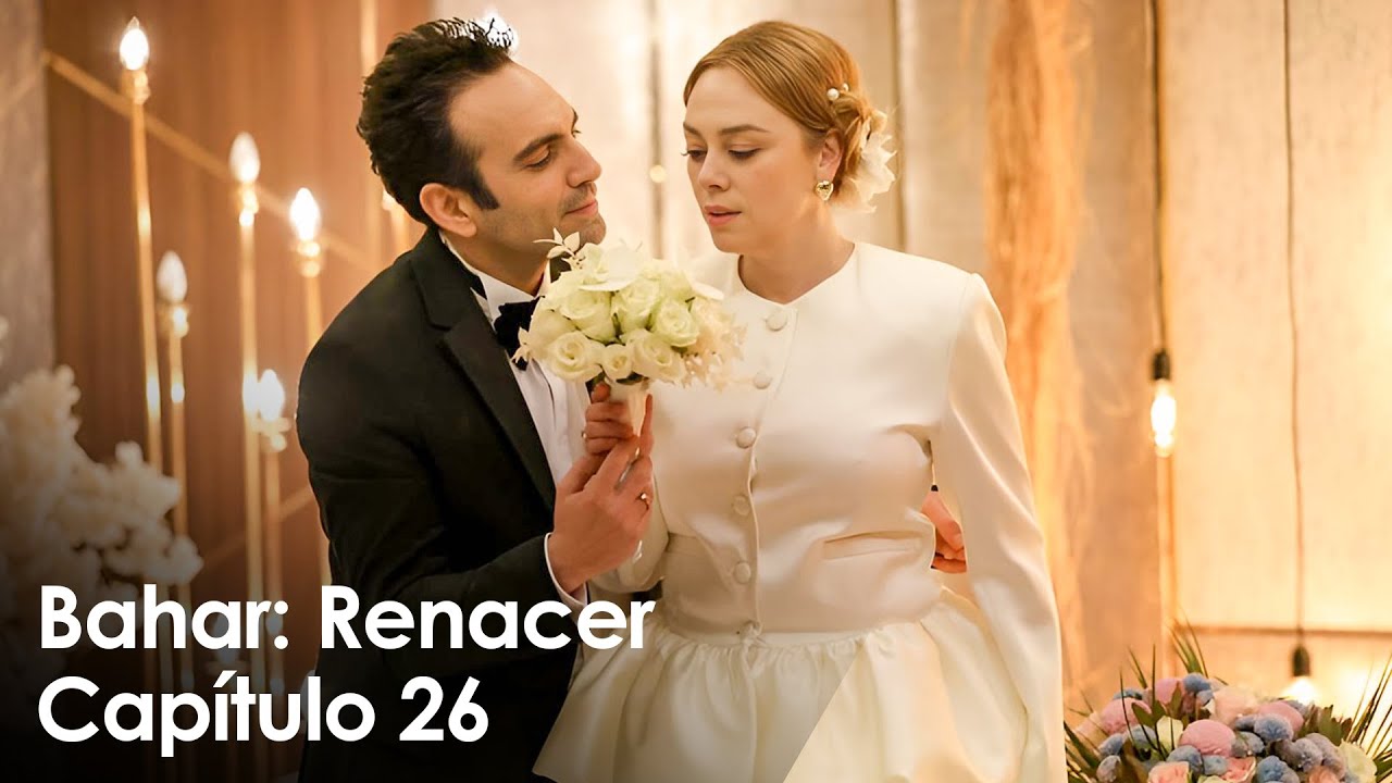 Bahar: Renacer Capítulo 26 - Tráiler Oficial en Español