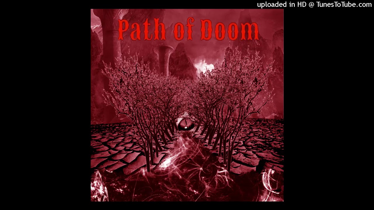 Path Of Doom - The mountain calls me