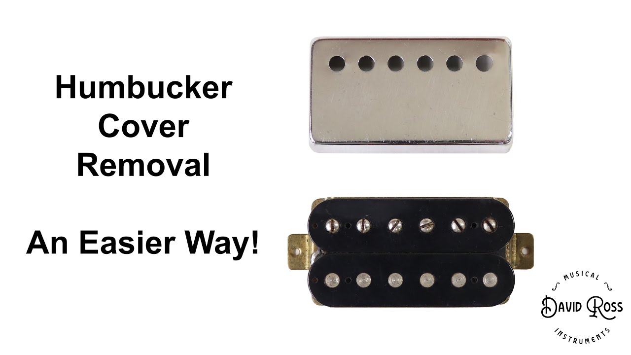 Humbucker Cover Removal - An Easier Way!