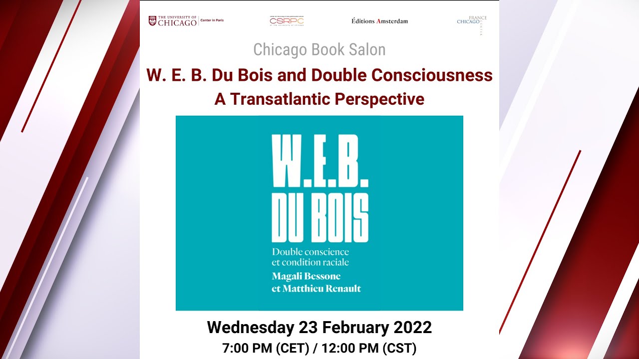 W. E. B. Du Bois and Double Consciousness – A Transatlantic Perspective - 23 February 2022