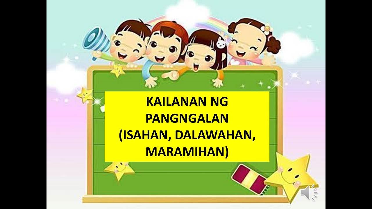 KAILANAN NG PANGNGALAN (ISAHAN,DALAWAHAN, AT MARAMIHAN)//by: TEACHER ELAISA