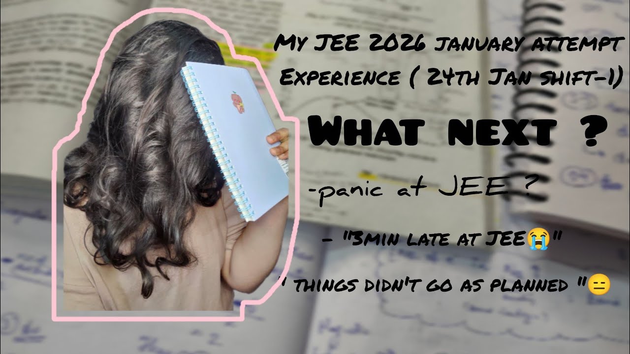 My JEE main 2026 Jan attempt experience 😭| 24th shift -1 | What's next? April attempt 🔥?