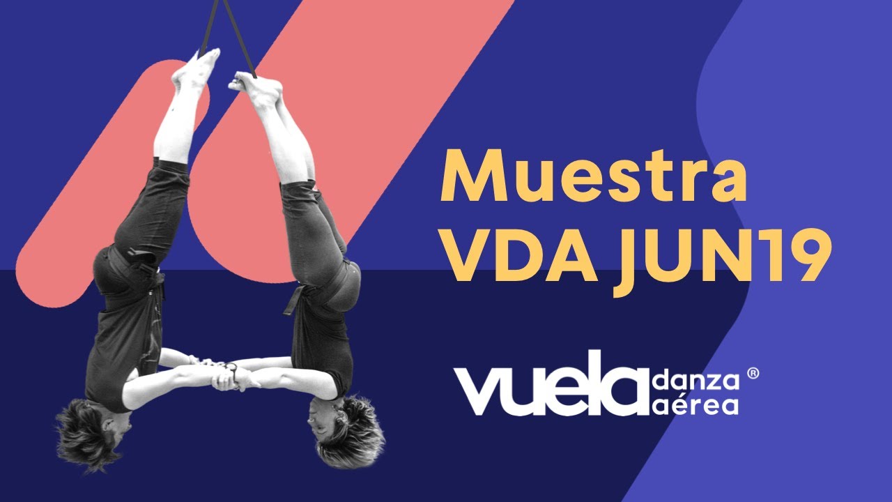 Vuela Danza A&eacute;rea - Muestra VDA JUN19
