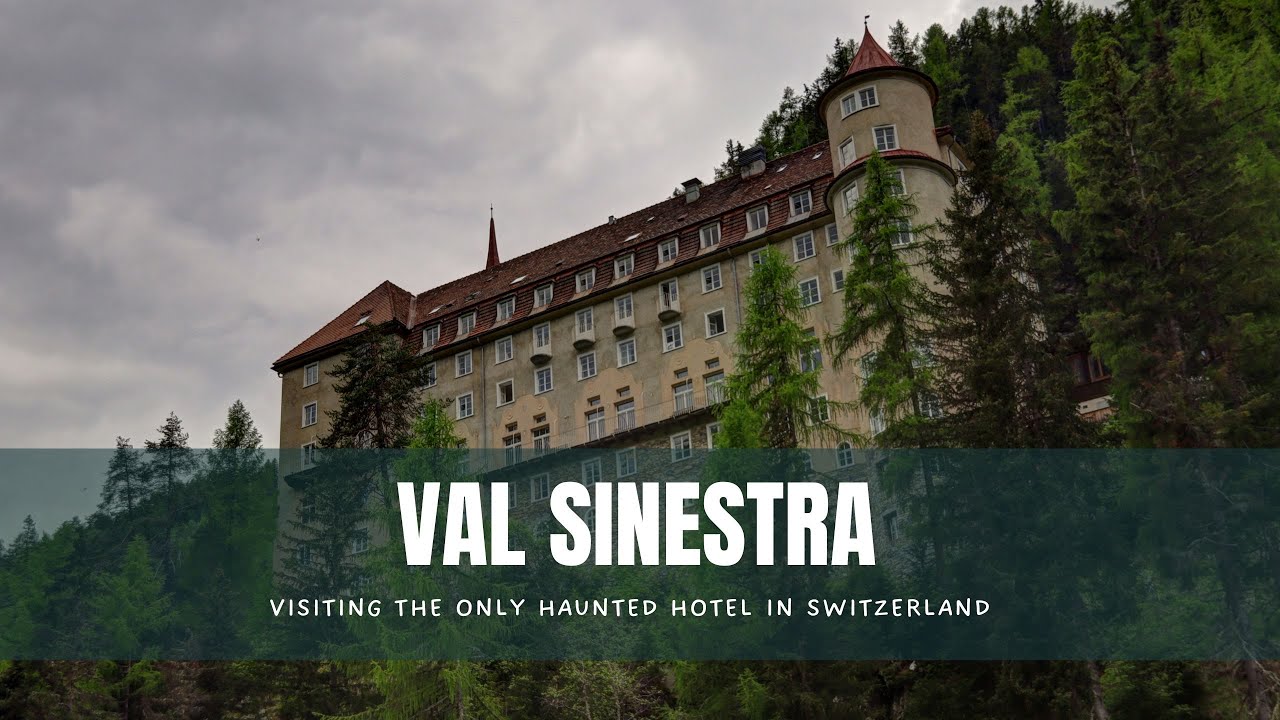Val Sinestra: The hikers paradise with a haunted hotel