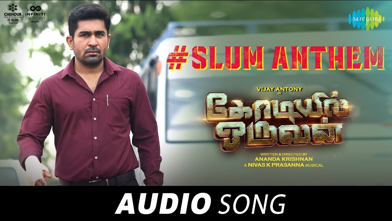 Slum Anthem (Atti) - Audio Song | Kodiyil Oruvan | Vijay Antony | Aathmika | Nivas K Prasanna