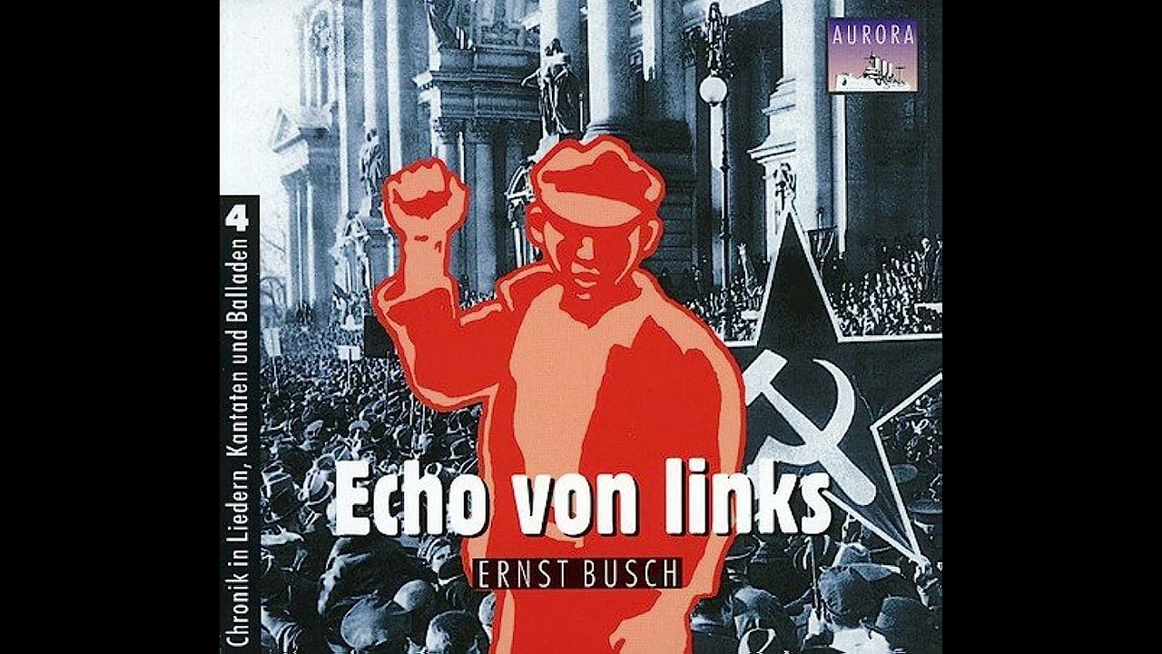 Ernst Busch - Das Lied von der roten Fahne