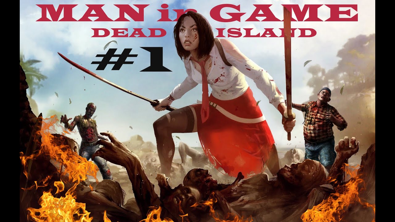 Прохождение игры: Dead Island. Серия #1.