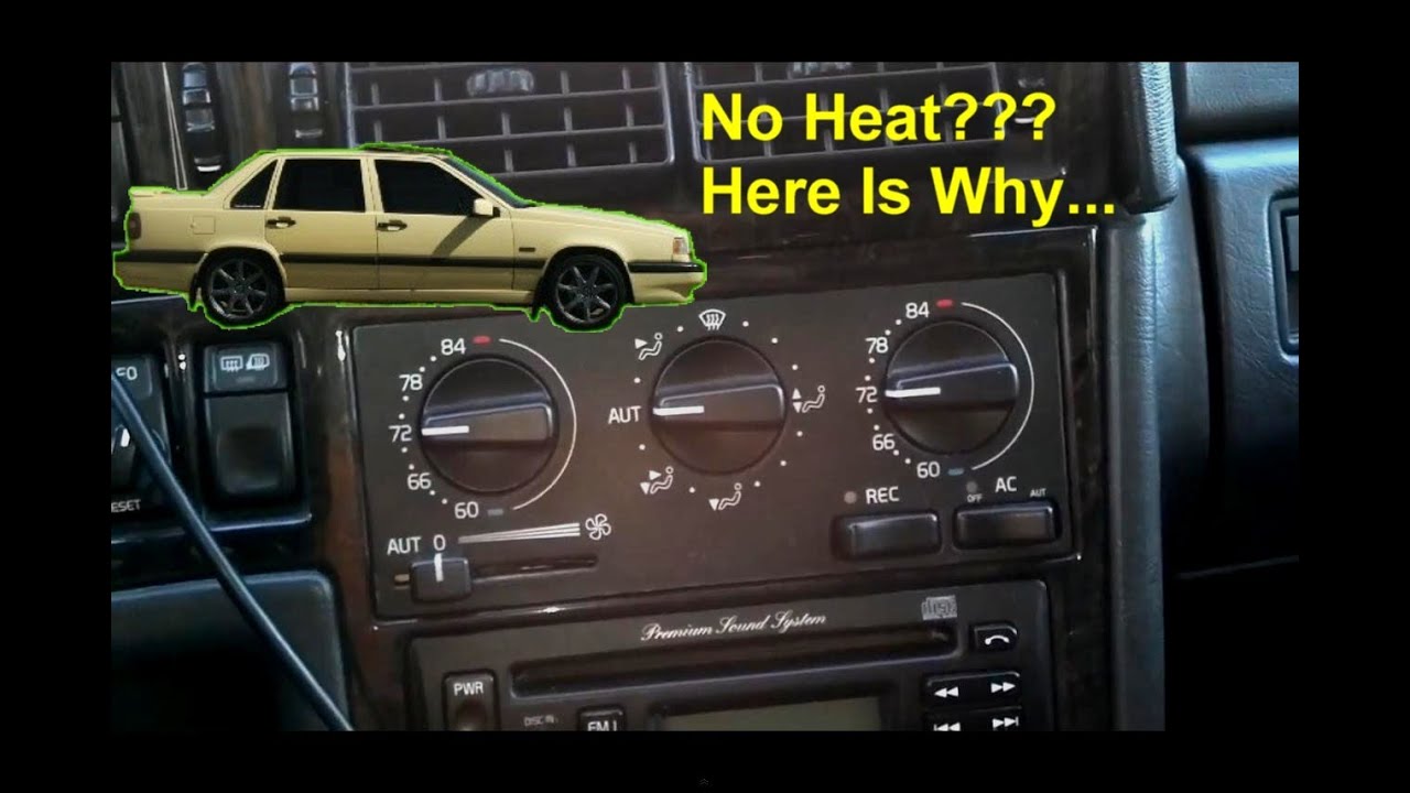 No heat, heat not working, Volvo 850, S70, V70, etc. - VOTD