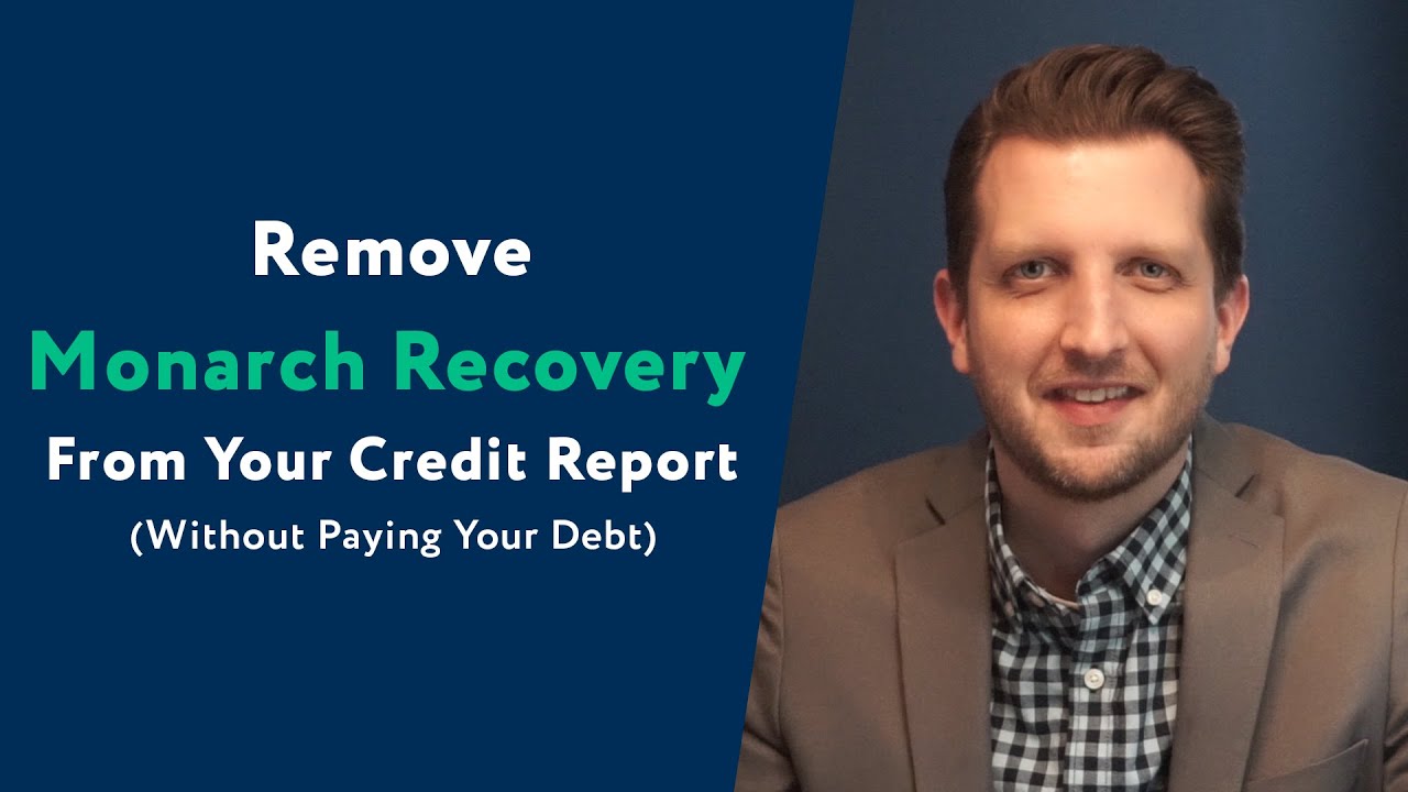 Monarch Recovery: How To Remove Them From Your Credit Report (WITHOUT Paying Your Debt)