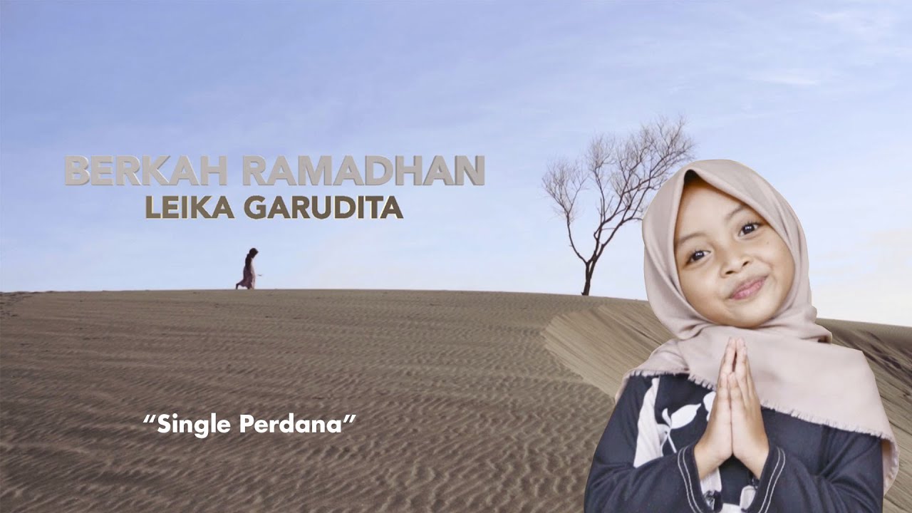 BERKAH RAMADHAN MUSIC by LEIKA GARUDITA "Single Perdana"