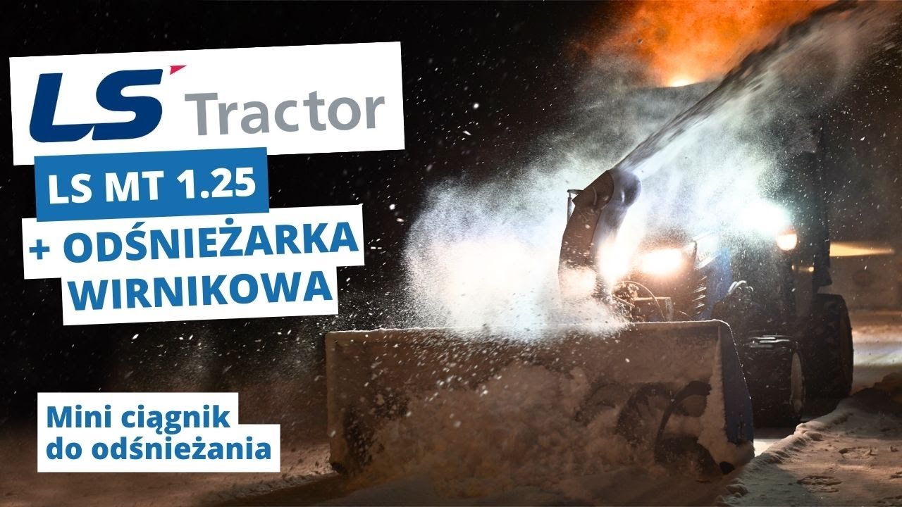 Mini ciągnik z odśnieżarką wirnikową - LS Tractor MT 1 25 :: LS-Traktor.pl