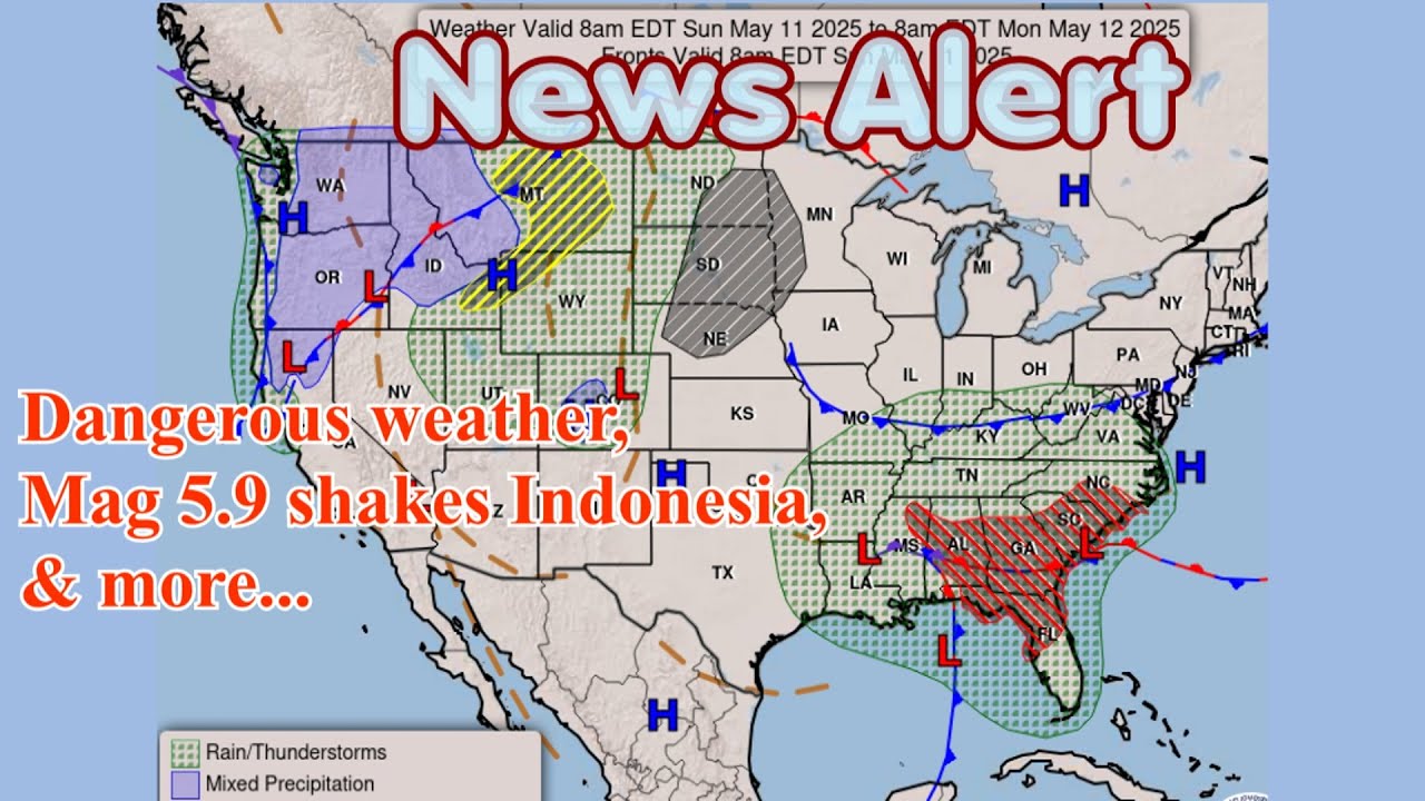 News Alert, dangerous weather, Mag 5.9 shakes Indonesia, & more...