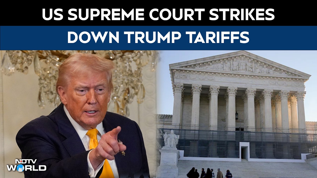 Trump Tariffs | In Mega Setback For Trump, US Supreme Court Strikes Down Global Tariffs
