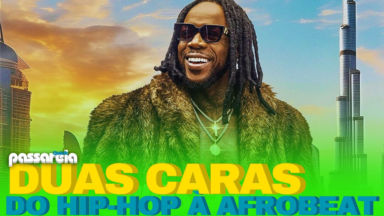Duas Caras: do hip-hop para  o afrobeat #@passarelaquick