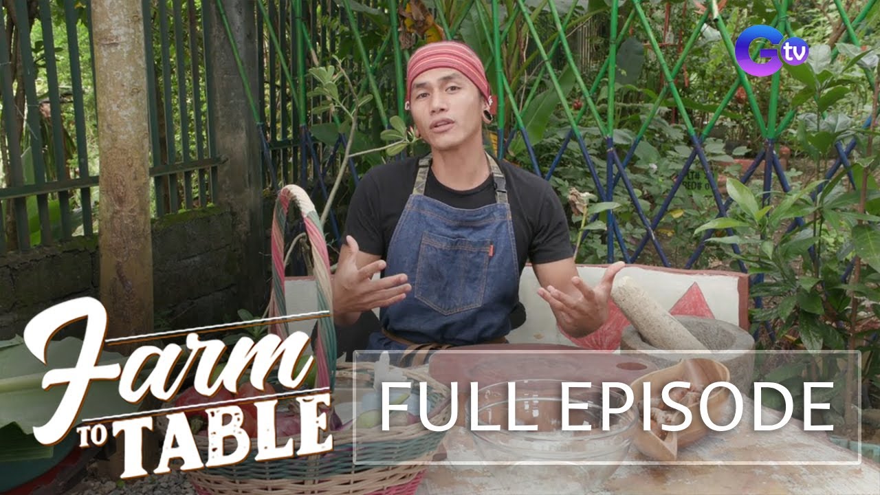 Farm To Table: Pangasinan food adventures (Full episode)