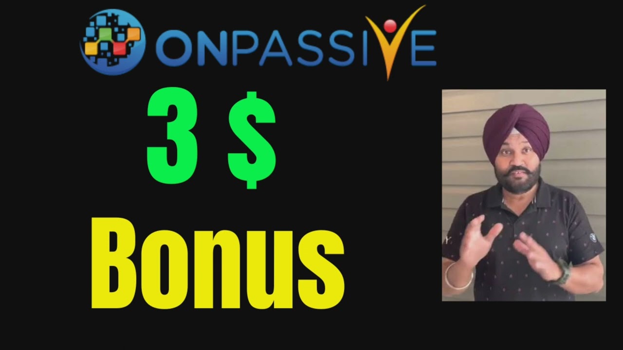 3 Dollar Bonus To all  Onpassive Founders/ Onpassive Bonus Updates