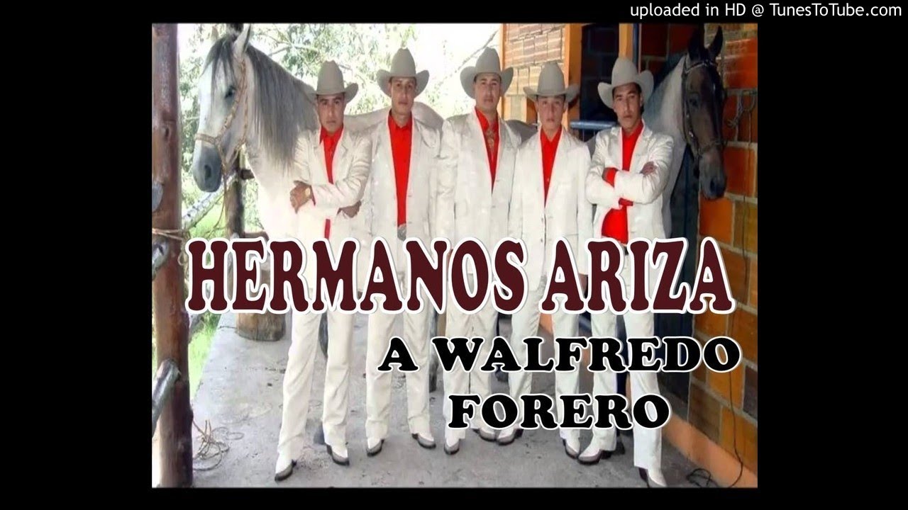 A Walfredo Forero - Hermanos Ariza Show