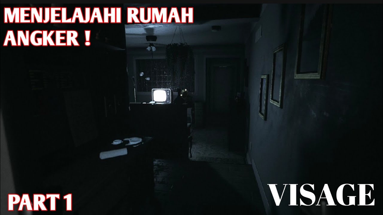 Explore the Awful House!  - Visage Indonesia Part 1