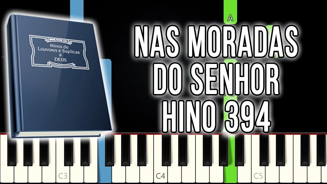 Hino 394 CCB - Nas Moradas Do Senhor | VERS&Atilde;O F&Aacute;CIL | Piano e Teclado Tutorial