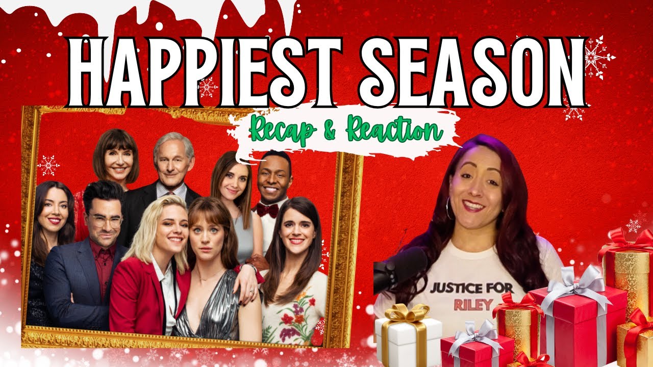 Happiest Season Recap & Reactions! A Queer Christmas Story