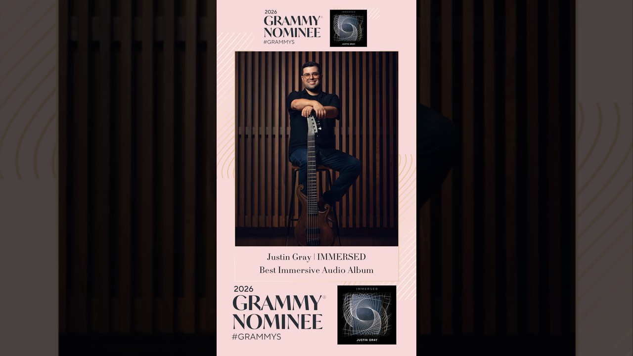 Justin Gray IMMERSED | For Your GRAMMY® Consideration | Best Immersive Audio Album