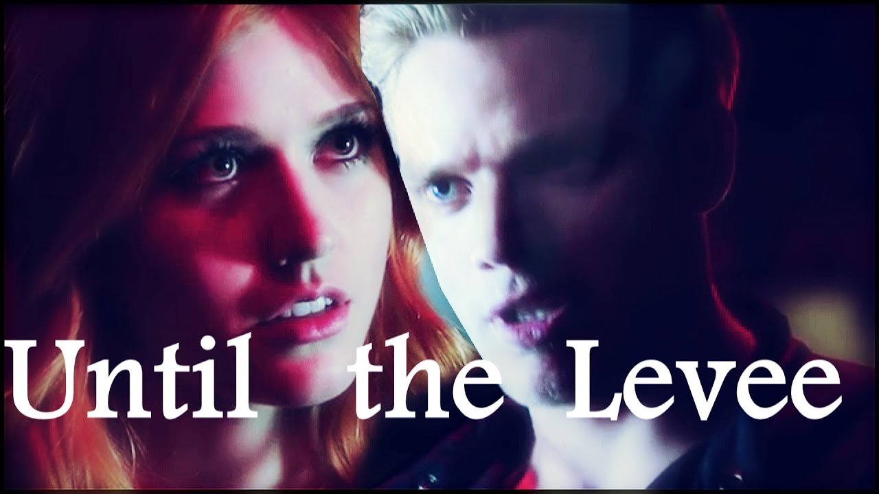 Clary & Jace ;; until the levee