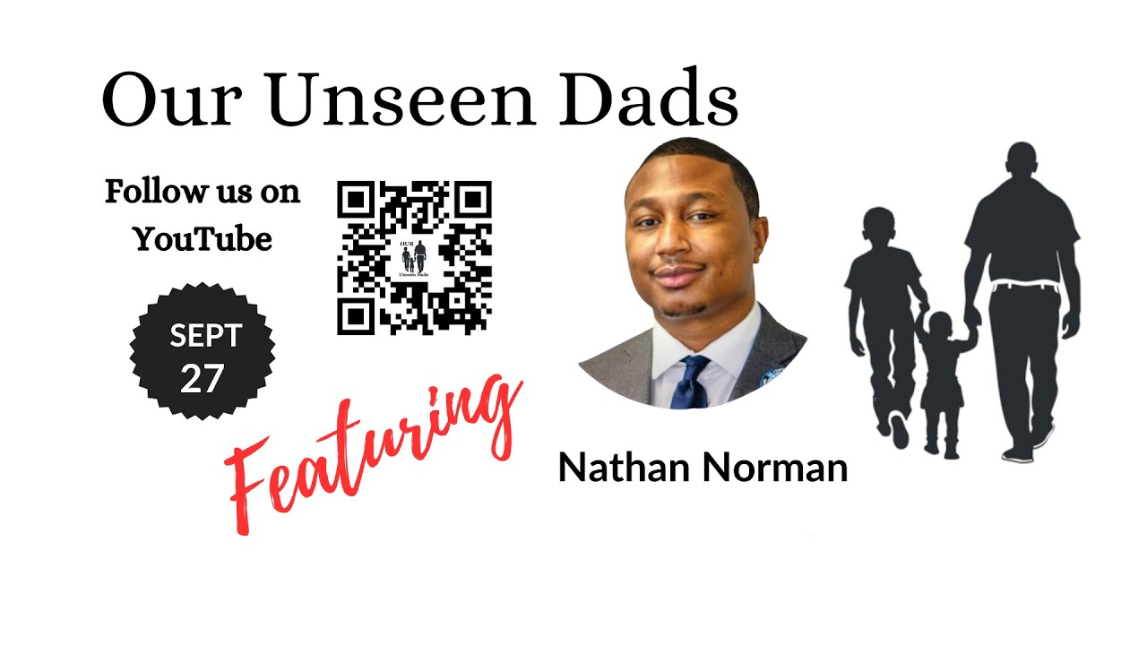Our Unseen Dads - Nathan Norman