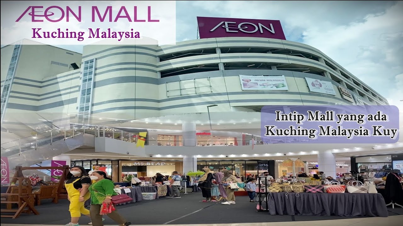 Aeon Mall, Mall Terpopuler di Kuching Sarawak Malaysia