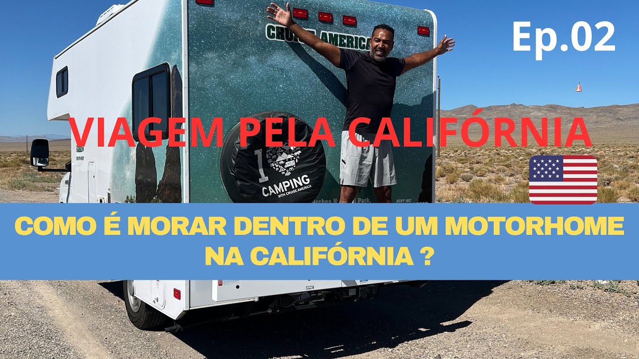 VIAGEM DE MOTORHOME NA CALIFÓRNIA | Ep.02 - COMO É VIAJAR DE MOTORHOME?