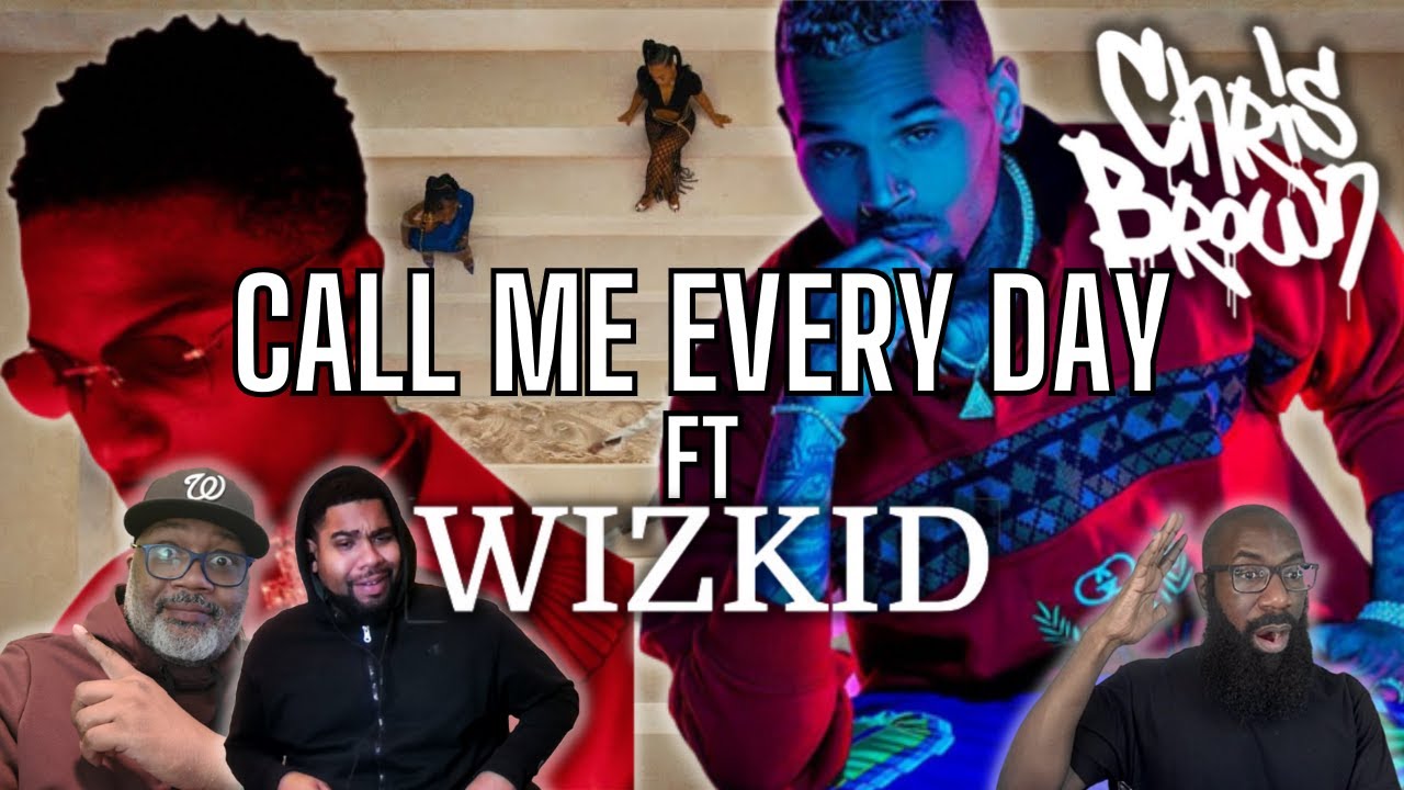 Крис Браун и Wizkid — «Call Me Everyday»! Плавный, страстный хит от двух гигантов в игре!!!