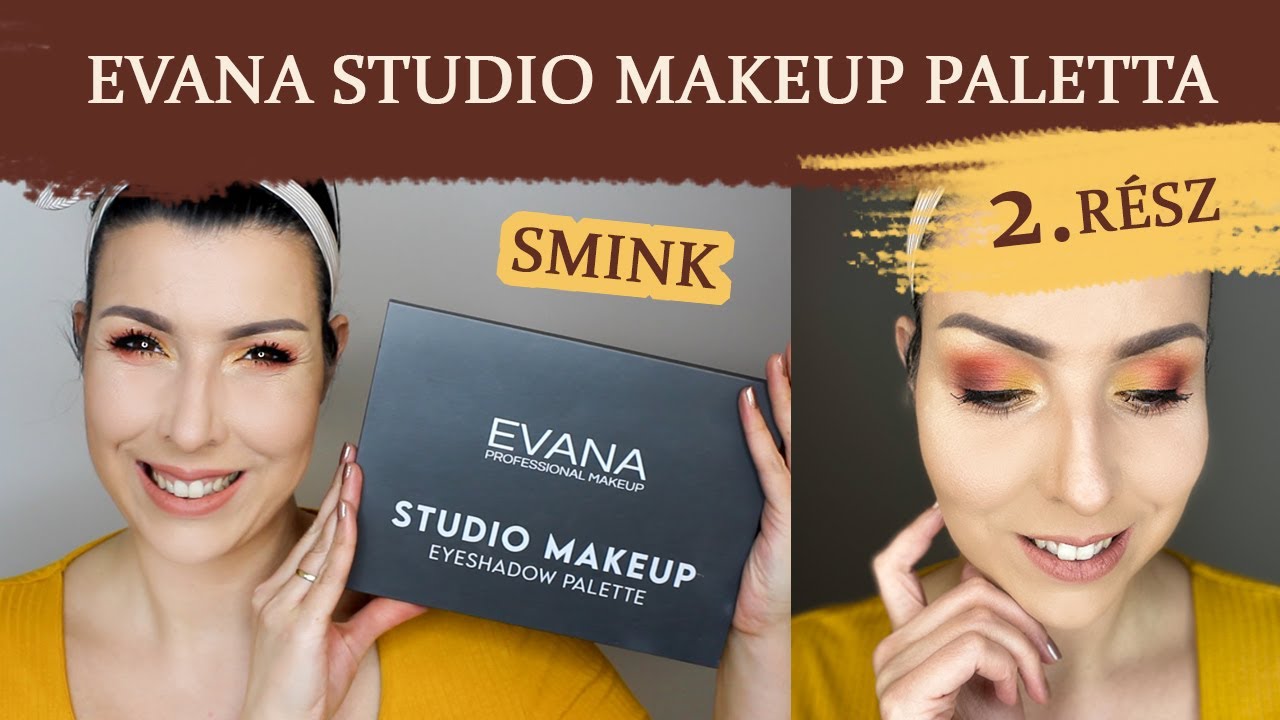 EVANA STUDIO MAKEUP PALETTA - 2.rész // SMINK //
