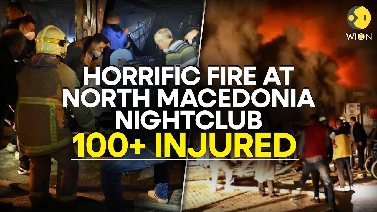 North Macedonia Fire LIVE: North Macedonia Nightclub Fire Kills 51, Wounds More Than 100 | WION