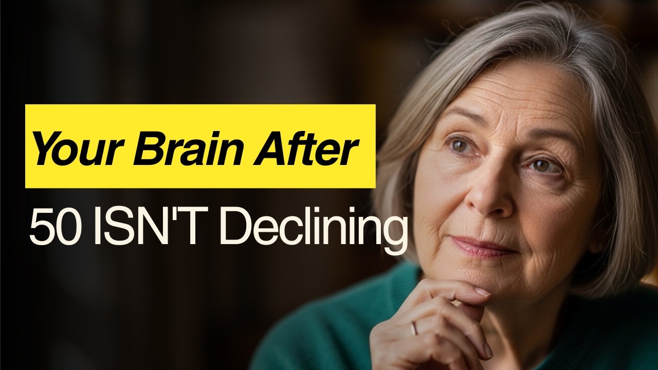 The Brain Changes After 50 That Catch Most People by Surprise
