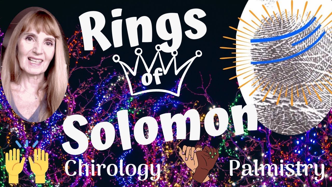 Rings of Solomon & Sympathy Lines - Chirology - Palm Reading