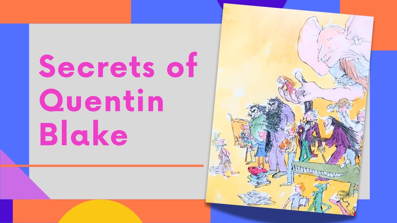 The Drawings of Quentin Blake - 5 Reasons to Love His Fantastic Artworks