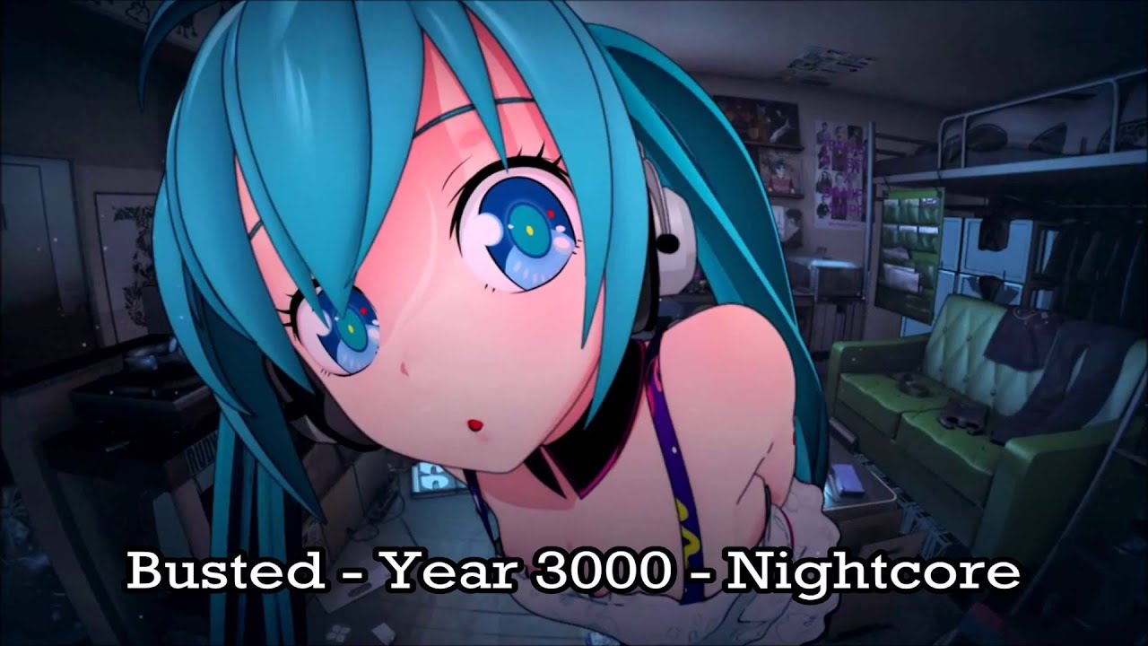 Busted - Year 3000 - Nightcore
