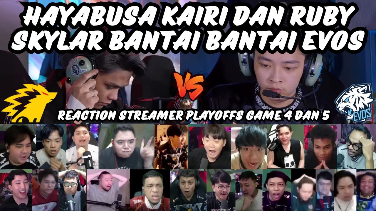 REACTION STREAMER❗HAYABUSA KAIRI DAN RUBY SKYLAR BANTAI BANTAI EVOS❗ONIC VS EVOS MPL ID S16❗GAME 4 5