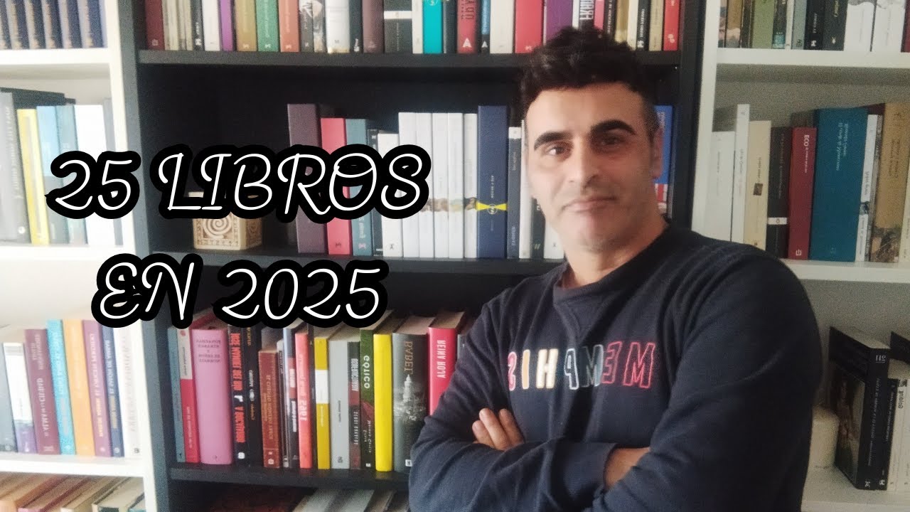 25 LIBROS EN 2025 | PROPOSITOS LECTORES