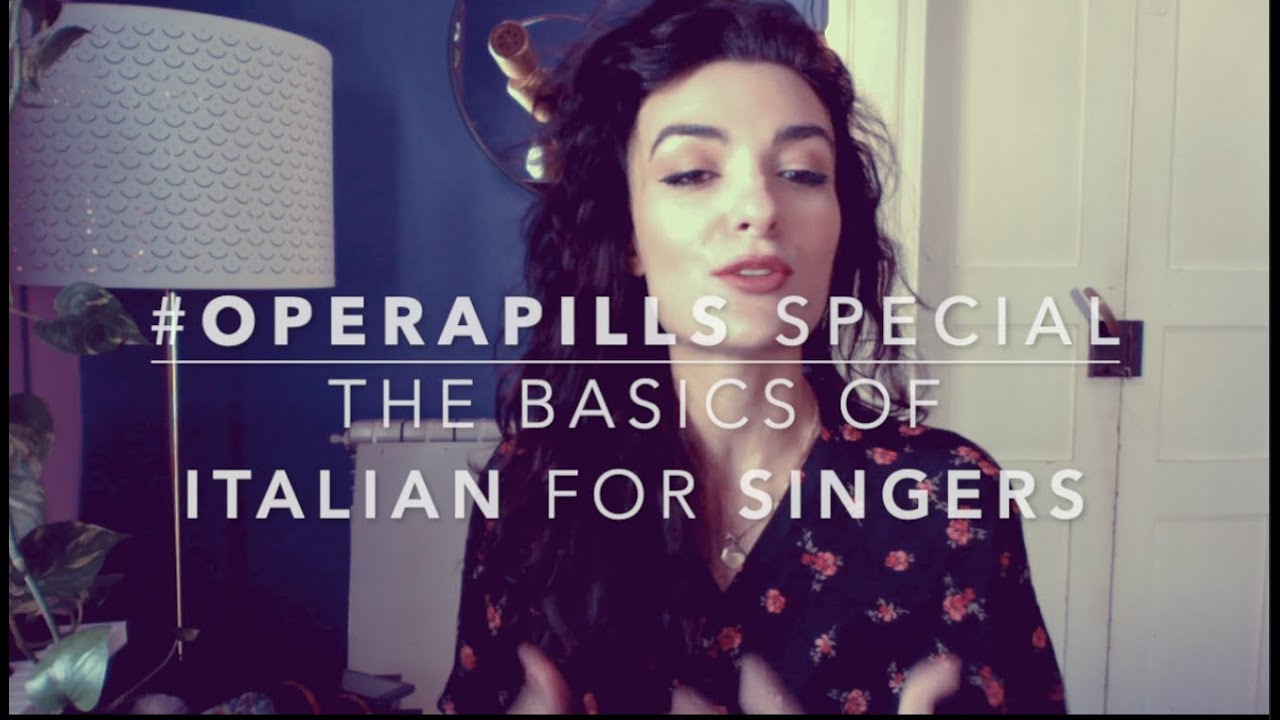 The basics of Italian lyric diction for Opera singers