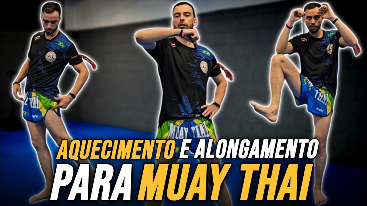 Aquecimento e Alongamento de MUAY THAI Thai para fazer em Qualquer Lugar