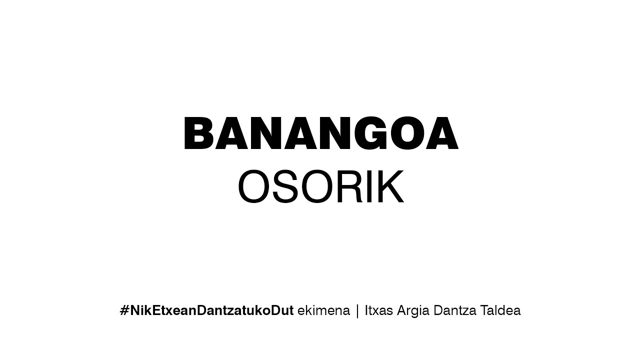 ITXAS ARGIA DANTZA TALDEA | Banangoa Tutoriala #NikEtxeanDantzatukoDut