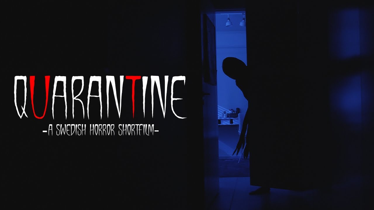 QUARANTINE - Horror Shortfilm